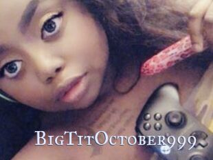 BigTitOctober999