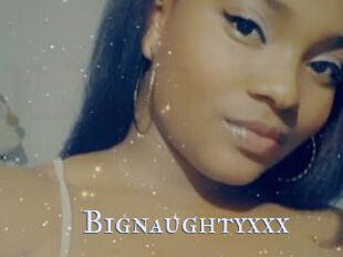 Bignaughtyxxx