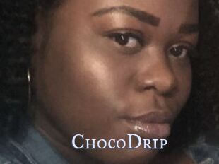 ChocoDrip