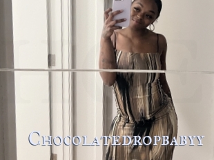 Chocolatedropbabyy