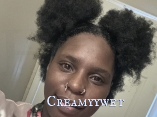 Creamyywet