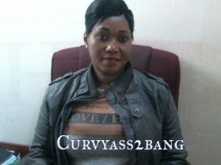 Curvyass2bang