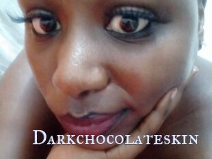 Darkchocolateskin