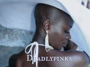 Deadlypinks