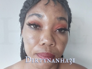 Dirtynanha31