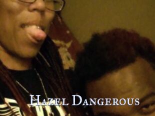 Hazel_Dangerous