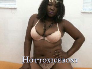 Hottoxicebony