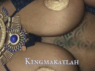 Kingmakaylah