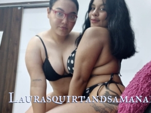 Laurasquirtandsamanal