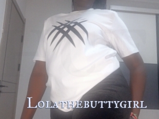 Lolathebuttygirl