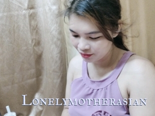 Lonelymotherasian