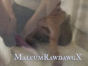 MalcumRawdawgX