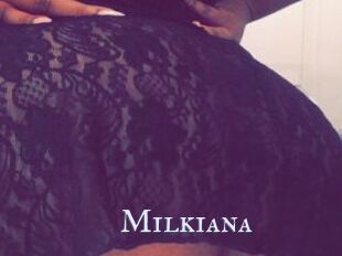 Milkiana