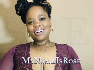 MyNameIsRose