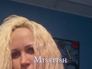 Misstish