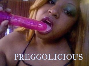 PREGGOLICIOUS