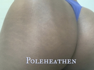 Poleheathen