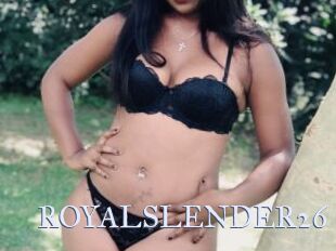 ROYALSLENDER26