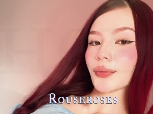 Rouseroses