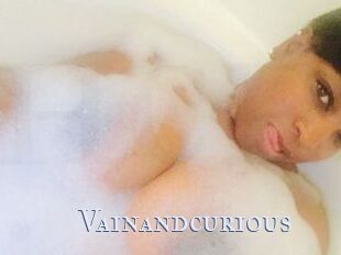 Vainandcurious