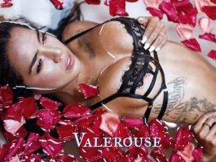 Valerouse