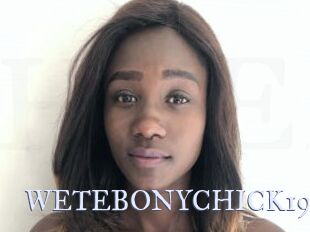 WETEBONYCHICK19