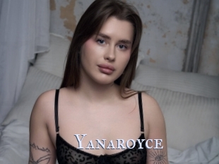 Yanaroyce