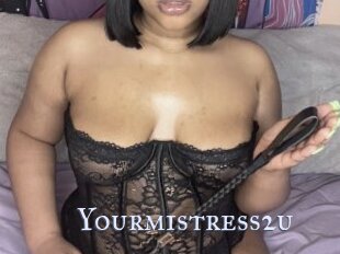 Yourmistress2u